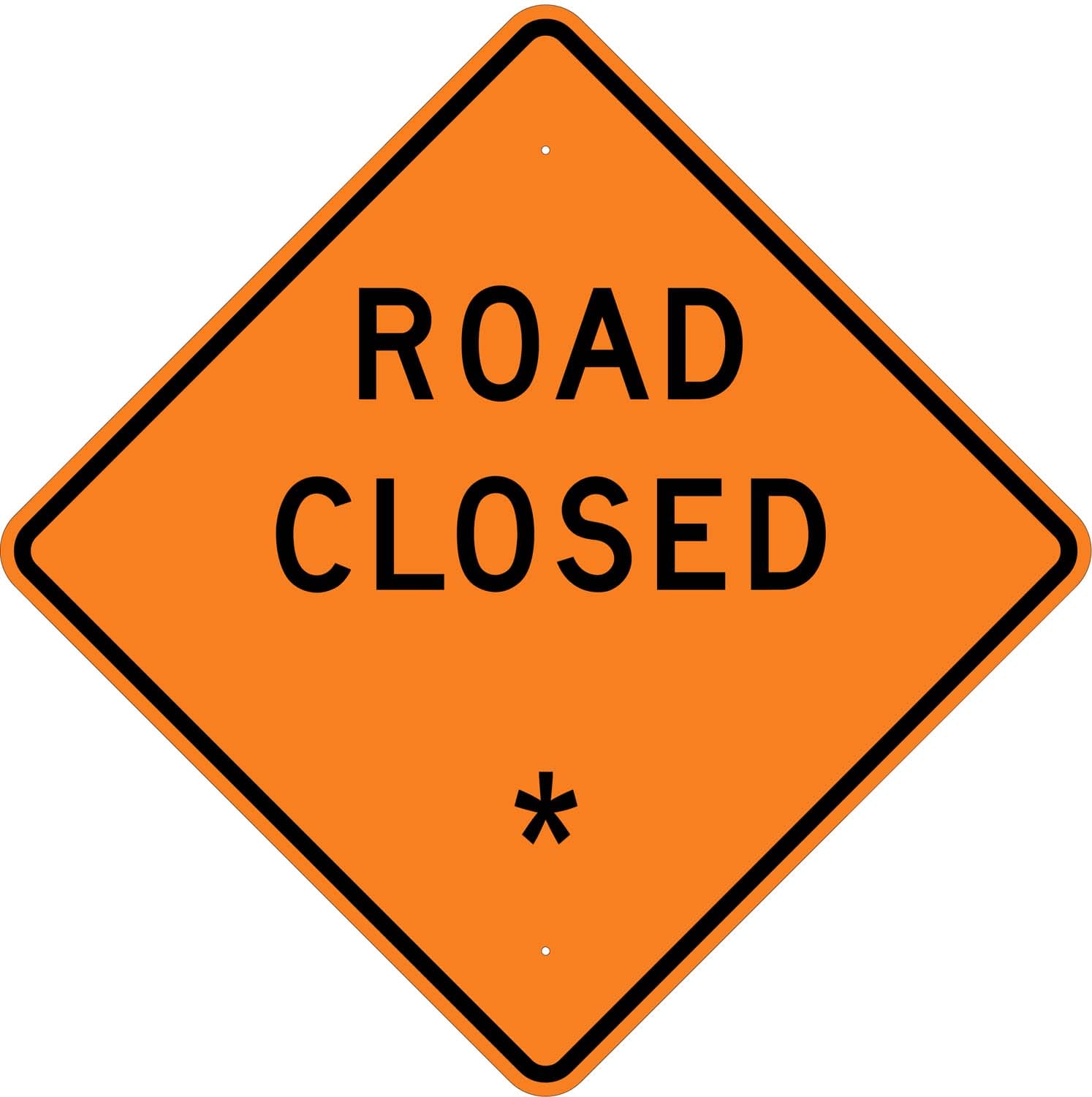 W20 10 road closed custom sign