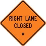 W20 5r right lane closed custom sign