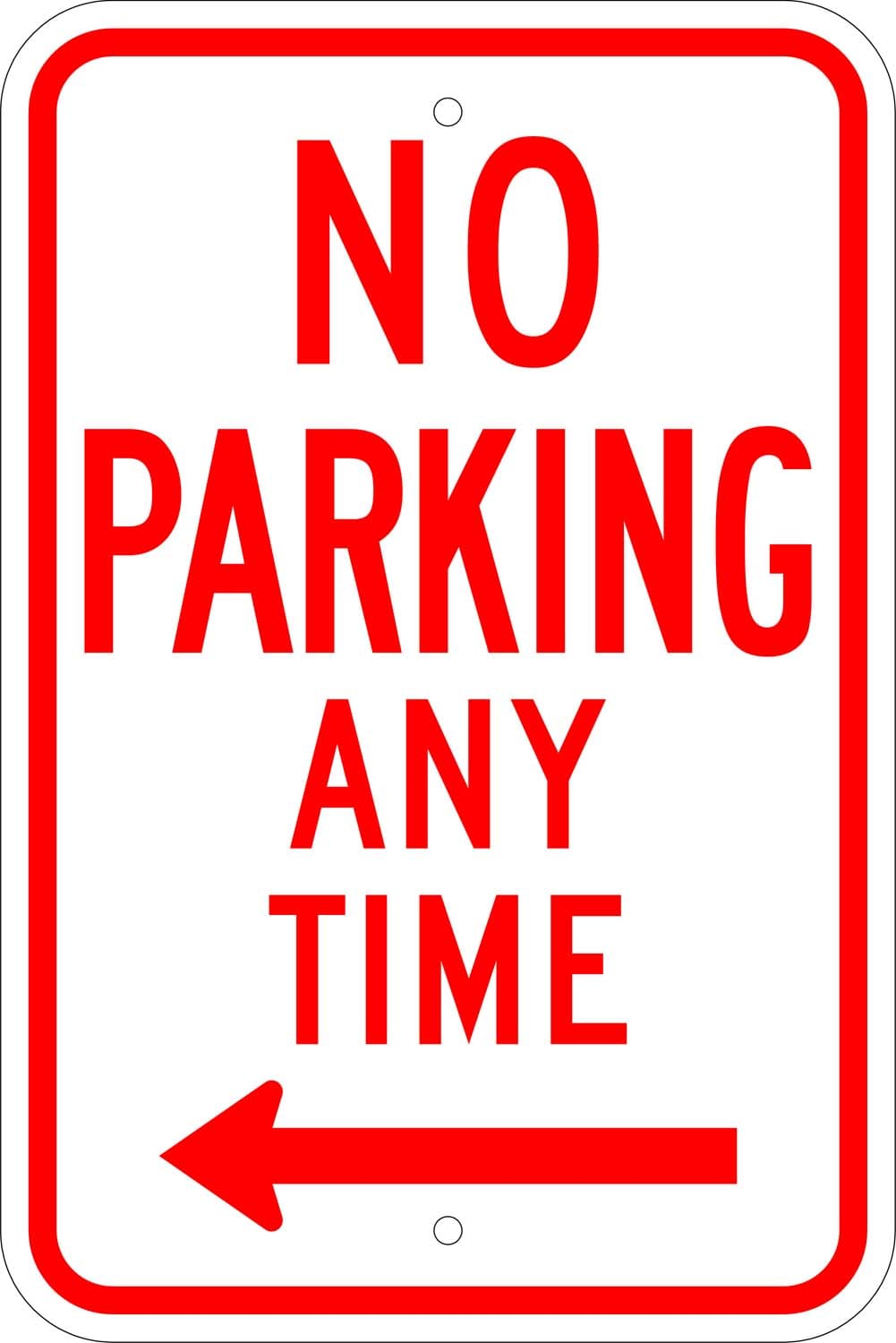 R7 1l no parking anytime left arrow sign